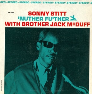 Sonny Stitt With Jack McDuff - 1962 Sonny Stitt With Jack McDuff - 1962